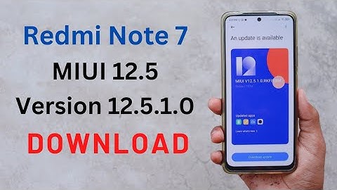 Redmi Note 7 MIUI 12.5 Version - 12.5.1.0 Update Download ⚡⚡