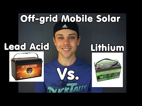 lead acid vs lithium for mobile solar systems
