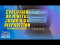 Volution du minitel jusqu sa disparition  philippe dubois