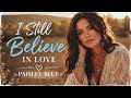 I STILL BELIEVE IN LOVE| Country Love Song| Paisley Blue