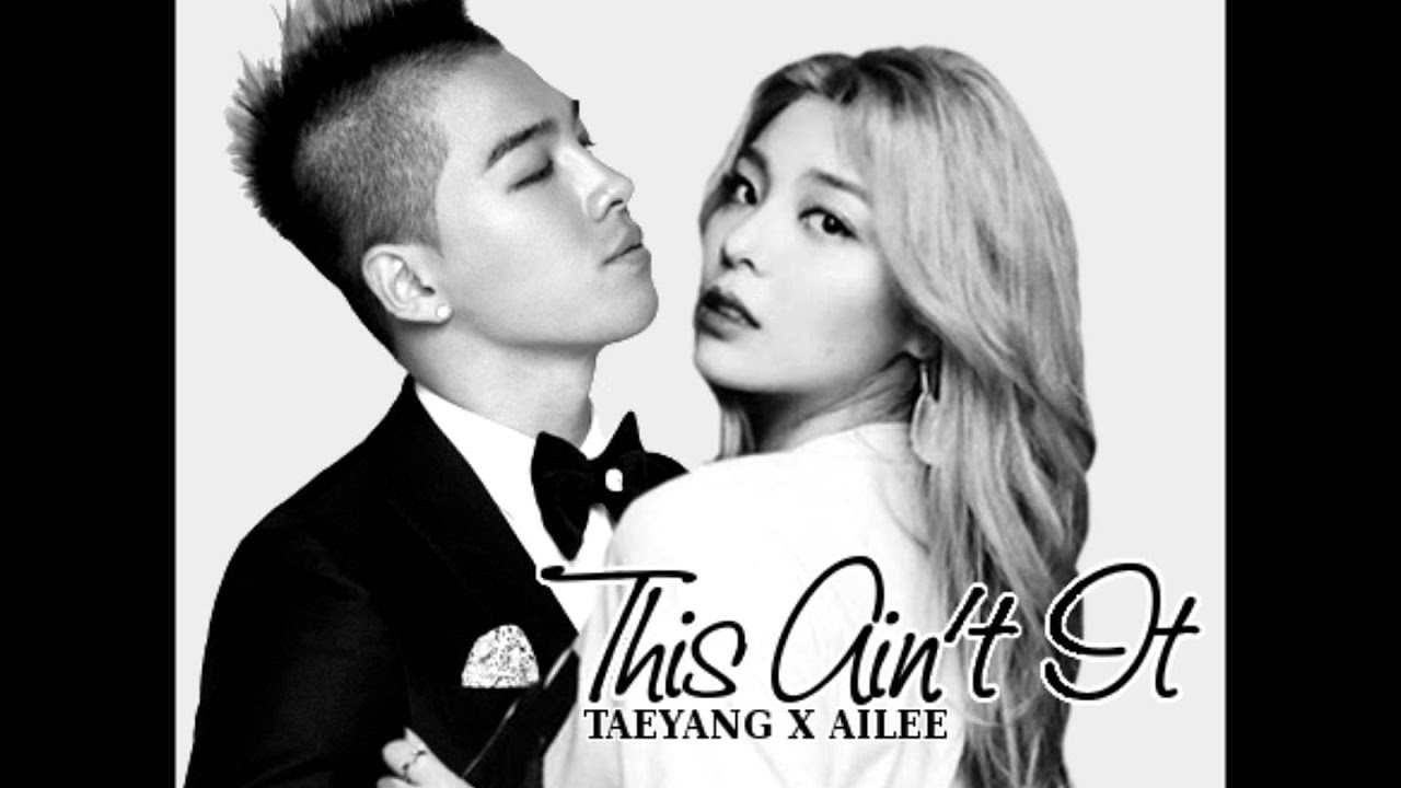 THIS AINT IT     TAEYANG X AILEE AUDIO