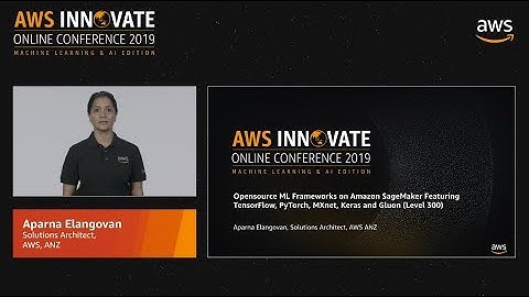 Opensource ML Frameworks on Amazon SageMaker (Level 300)