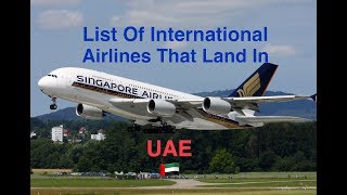 List Of International Airlines That Land In UAE 🇦🇪 [2018]