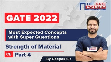 #4 GATE 2022  - Most Expected Concepts of Strength of Material | Super Questions | Deepak Sir