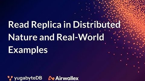 Read Replica in Distributed Nature and Real-World Examples