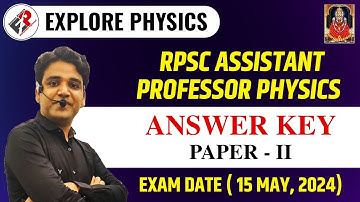 Answer Key (Paper 2nd) RPSC Assistant Professor Physics 2024 | Assistant Professor Exam Answer Key
