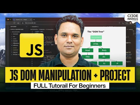 Master JavaScript DOM Manipulation with Projects Full Beginner Course