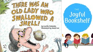 🐚 There Was An Old Lady Who Swallowed a Shell 🐚| Read Aloud for Kids | The Joyful Bookshelf