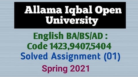 Assignment English BA / BS / AD : Code 1423 , 9407 , 5404 : Spring 2021 : Assignment 01 : AIOU