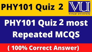 PHY101 QUIZ 2  Fall 2022 #ARSciencelogy @ARSciencelogy