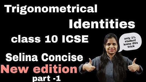 Trigonometrical Identities | Class 10 ICSE | Selina Concise | Ch - 21 |