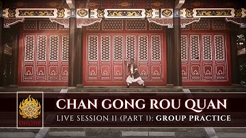 🌱 [ Shaolin.Online 2022 ] Live Session 11: Chan Gong Rou Quan 🌱 Part 1: Group Practice