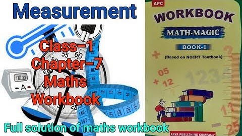 Measurement Class 1 Maths- Workbook Chapter-7 fully solved exercise @NCERTTHEMIND