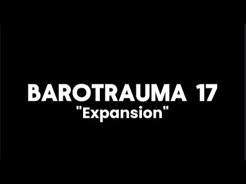 Barotrauma - EP17 "Expansion"