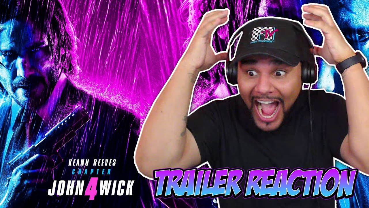 JOHN WICK CHAPTER 4 *TRAILER REACTION* KEANU REEVES *KEEP EM COMIN'!