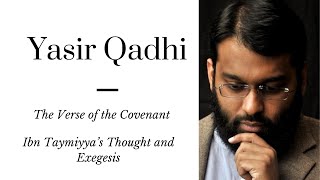 Yasir Qadhi: The Verse of the Covenant (7:172) | Ibn Taymiyya | The Academy and the Madrasa