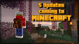 5 Future Updates LIKELY to Come to Minecraft!