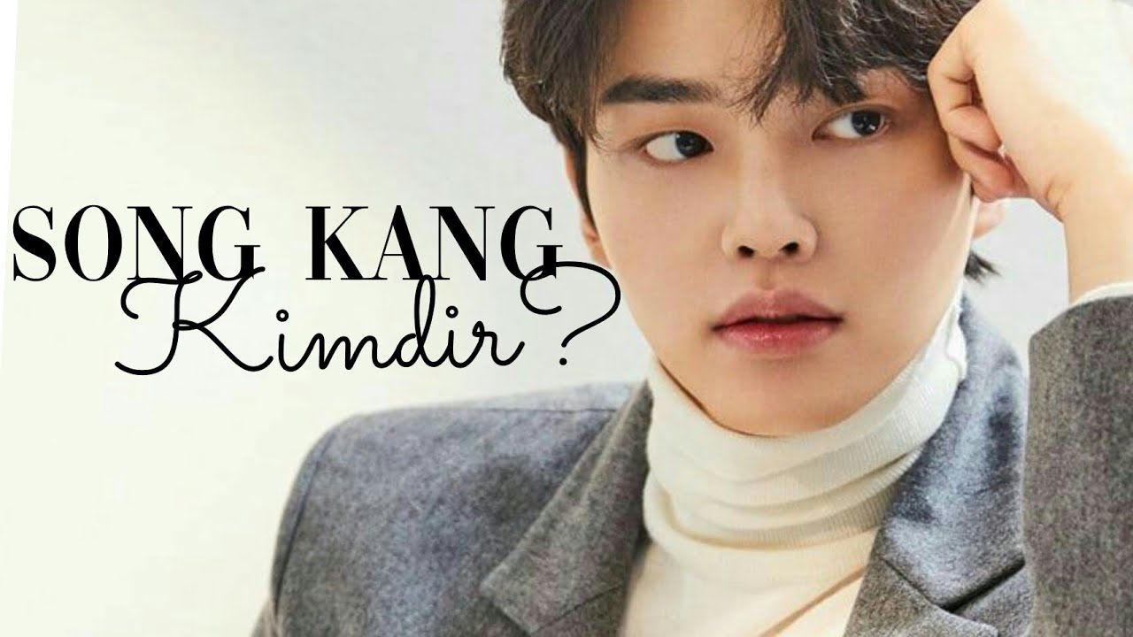 Song Kang Kimdir? (Love Alarm /Lee Min Ho ve Lee Jong Suk ile bağlantısı ne/ İdeal Tipi)