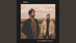 Miniatura de vídeo de "İkilem - Bu Saatten Sonra"