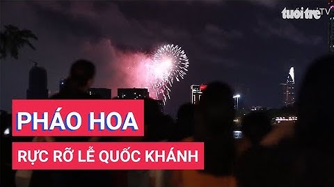 Pháo hoa rực rỡ mừng Quốc Khánh 2-9