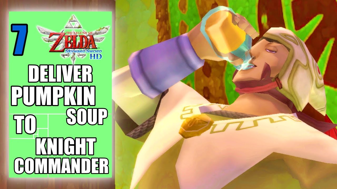 The Legend of Zelda: Skyward Sword HD - Deliver Hot Pumpkin Soup to the Knight Commander - Part 7