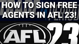 How To Sign Free Agents In AFL 23!