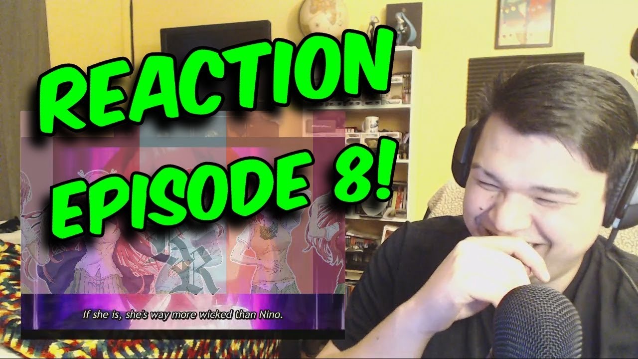The Quintessential Quintuplets Episode 8 Reaction!