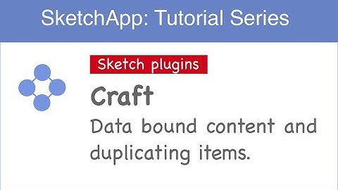Sketchapp Tutorial: Sketch craft plugin - data bound items and duplication