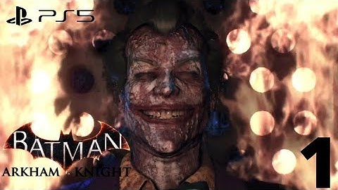 BATMAN ARKHAM KNIGHT 2022 Walkthrough Gameplay Part 1 - INTRO