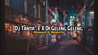 Download lagu Dj Tanta Tanta E X  Di Geleng Geleng Viral TikTok Terbaru 2022