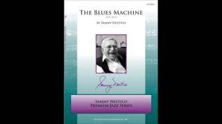 The Blues Machine by Sammy Nestico chords