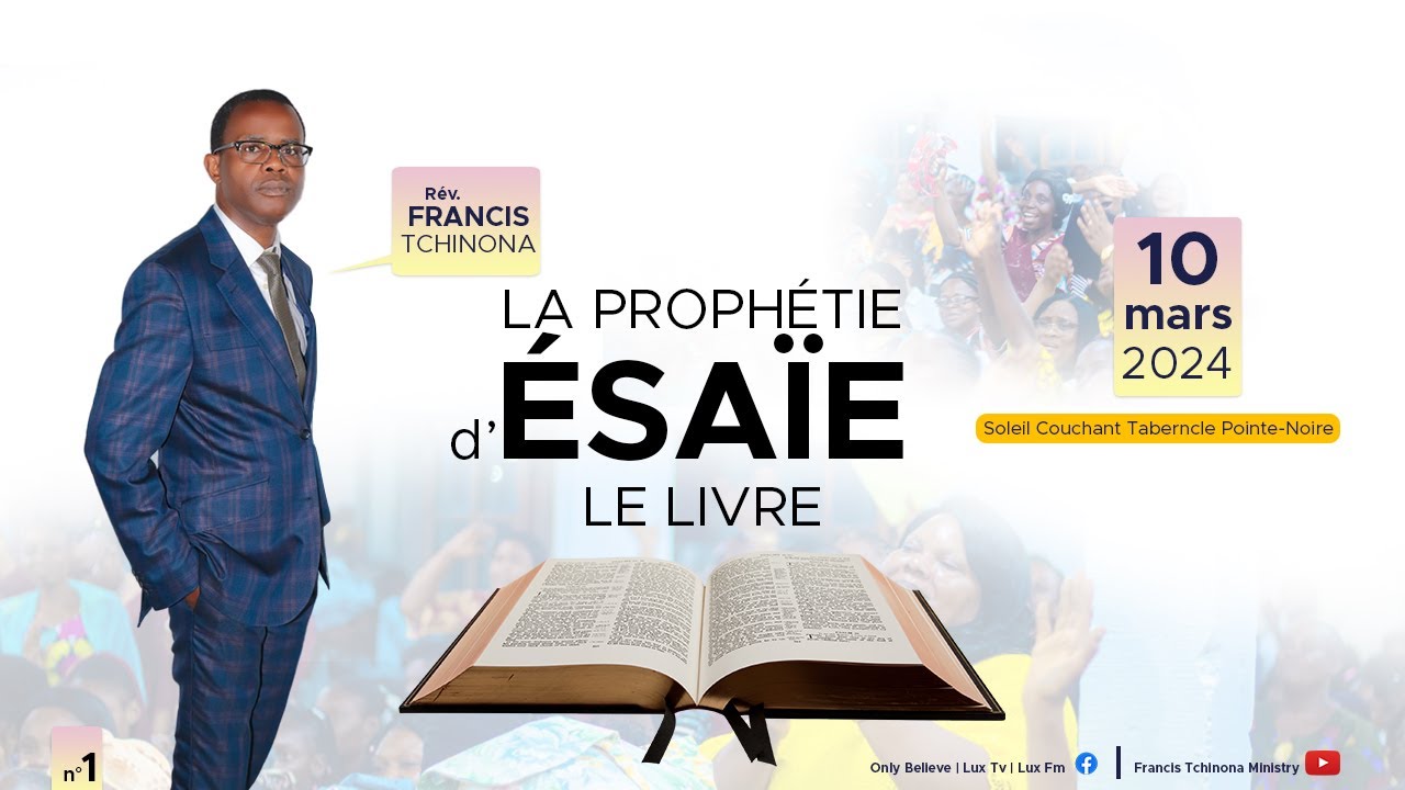 LA PROPHETIE D' ESAIE | N°1 LE LIVRE | PST FRANCIS TCHINONA | SOLEIL COUCHANT TABERNACLE