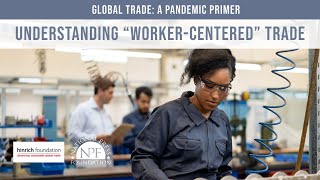 Understanding “Worker-Centered” Trade Net Worth