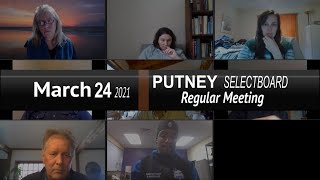 Putney Selectboard: Putney SB Mtg 3/24/21