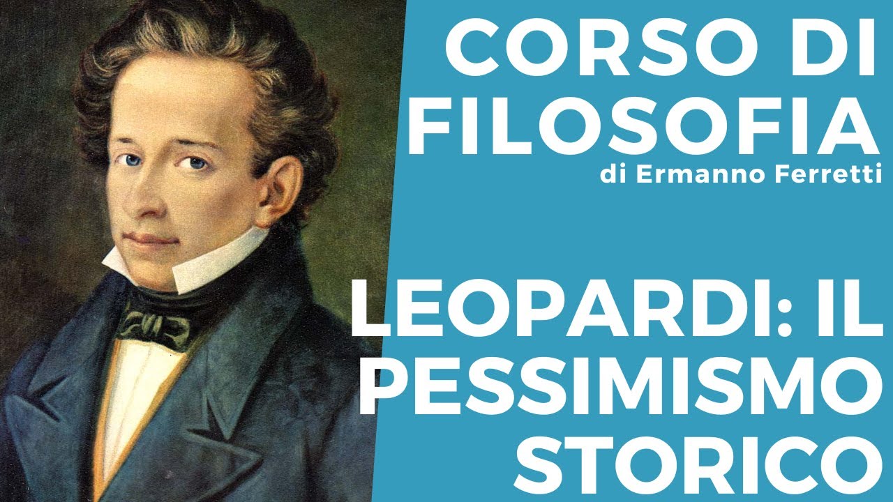 Il pensiero di Leopardi: il pessimismo storico