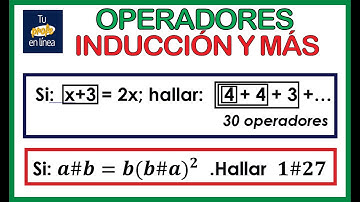 🔴OPERADORES MATEMÁTICOS 04: Inducción y Más - 🚀🚀🚀