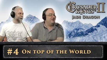 CK 2: Jade Dragon - #4 - On Top Of the World