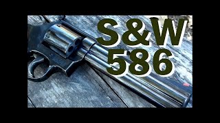 Smith and Wesson 586 .357 Magnum