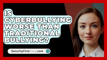 Is Cyberbullying Worse Than Traditional Bullying? - SecurityFirstCorp.com