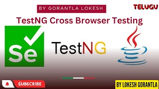 Part 13: TestNG - Cross Browser Testing | Java Selenium | Telugu