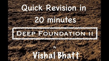 Deep Foundation | Foundation Engineering | Soil Mechanics | Civil | GATE | ESE | Vishal Sir