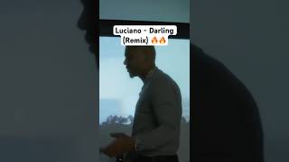 Luciano - Darling (Remix)🔥