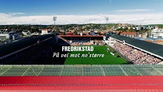 Fredrikstad - På vei mot no' større