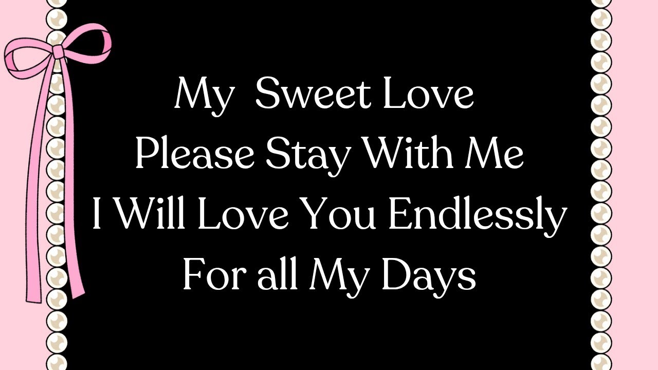 My Darling Stay With Me and Let Me Love You the Way My Heart Craves 💛💙
