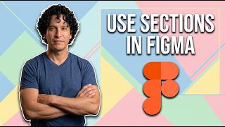 How To Use Section In A Figma Design File (Easy Guide)