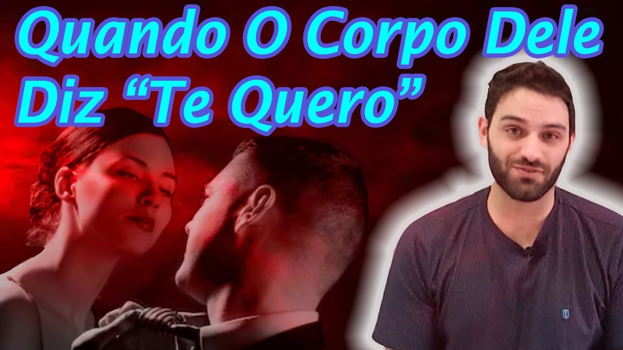 Quando O Corpo Dele Fala 