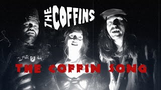 The Coffin Song - The Coffins (Official Music Video)