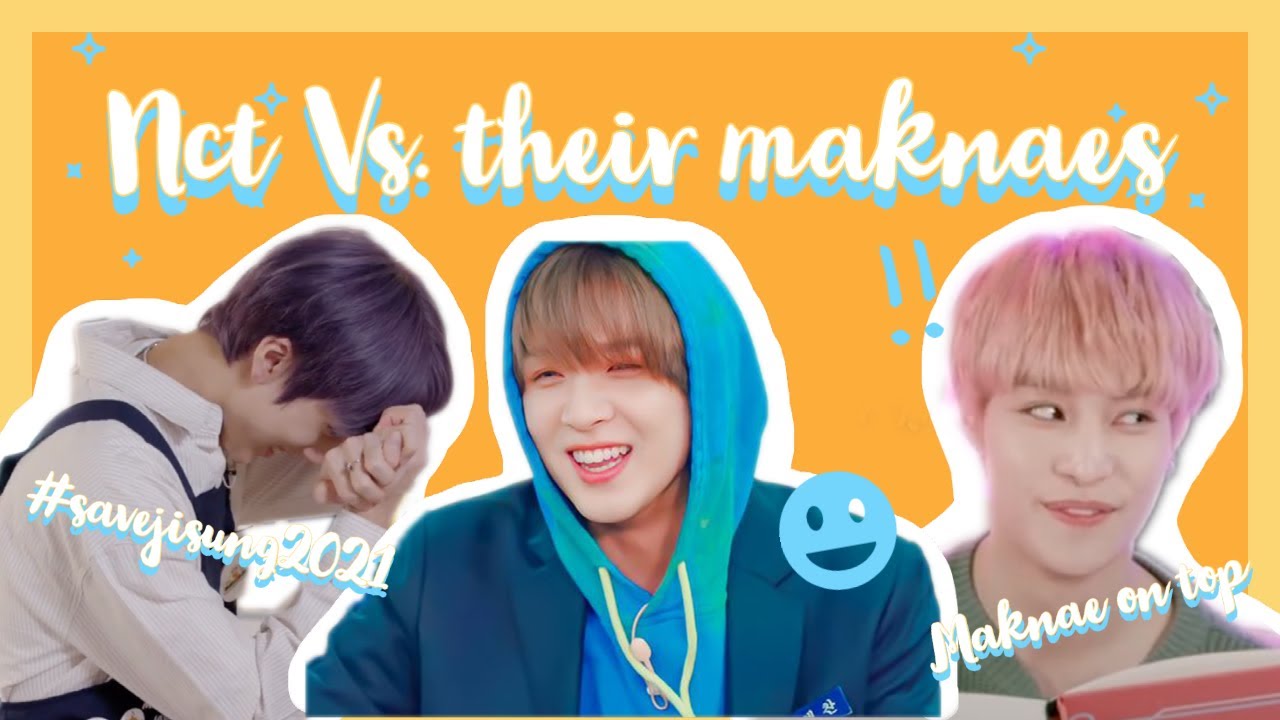 Nct annoying/being annoyed by their maknaes