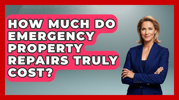 How Much Do Emergency Property Repairs Truly Cost? - Mastering Property Management