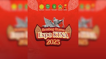 PEMBUKAAN REMBUG UTAMA EXPO KTNA 2025